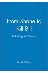 From Shane to Kill Bill