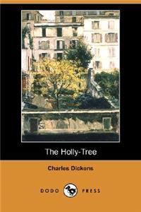 Holly-Tree (Dodo Press)