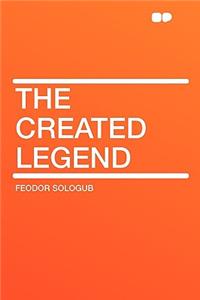 The Created Legend