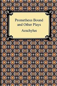 Prometheus Bound and Other Plays