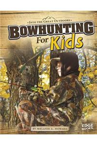Bowhunting for Kids