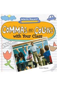 Commas and Colons with Your Class