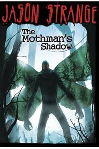 The Mothman's Shadow