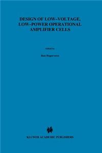 Design of Low-Voltage, Low-Power Operational Amplifier Cells