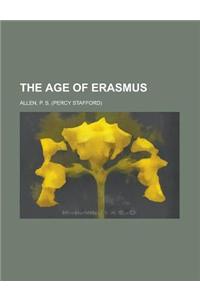 The Age of Erasmus