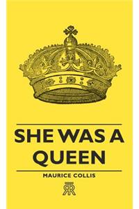 She Was a Queen