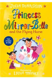 Princess Mirror-Belle and the Flying Horse