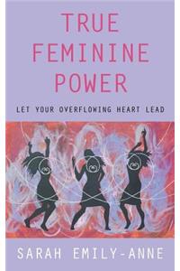 True Feminine Power