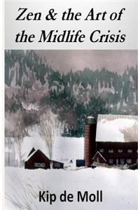 Zen & the Art of the Midlife Crisis