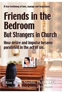 Friends in the Bedroom But Strangers in Church