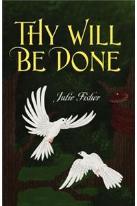 Thy Will Be Done