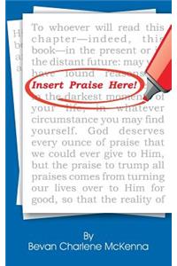 Insert Praise Here