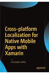 Cross-Platform Localization for Native Mobile Apps with Xamarin