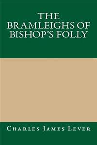 The Bramleighs of Bishop's Folly