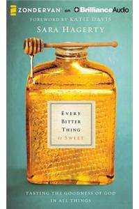 Every Bitter Thing Is Sweet