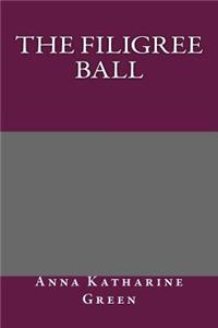The Filigree Ball