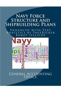 Navy Force Structure and Shipbuilding Plans
