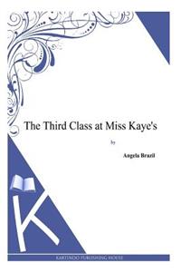 Third Class at Miss Kaye's