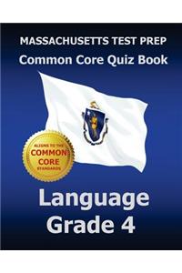 Massachusetts Test Prep Common Core Quiz Book Language Grade 4