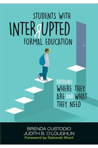 Students with Interrupted Formal Education