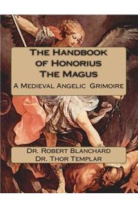 The Handbook of Honorius the Magus: A Medieval Angelic Grimoire