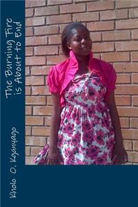 The Burning Fire Is about to End