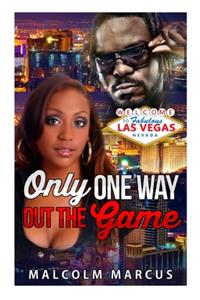 Only One Way Out The Game