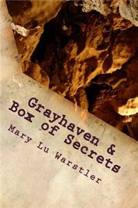 Grayhaven & Box of Secrets