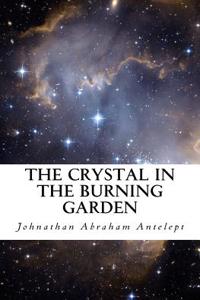 Crystal in the Burning Garden