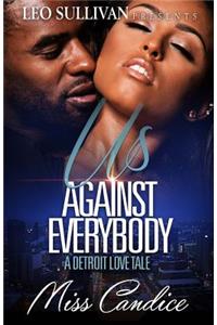 Us Against Everybody