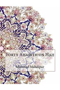 Forty Ahadith on Hajj