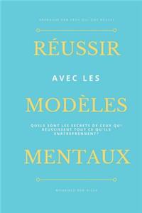 Réussir avec les modèles mentaux