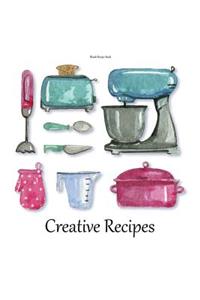 Blank Recipe Book: Creative Recipes