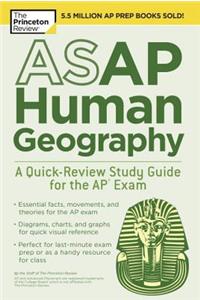 ASAP Human Geography: A Quick-Review Study Guide for the AP Exam