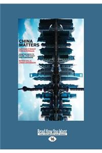 China Matters: Getting It Right for Australia (Large Print 16pt)