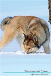 West Siberian Laika Affirmations Workbook West Siberian Laika Presents