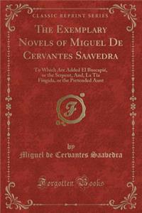 The Exemplary Novels of Miguel de Cervantes Saavedra