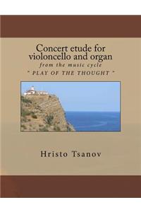 Concert etude for violoncello and organ