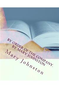 By order of the company. By Mary Johnston