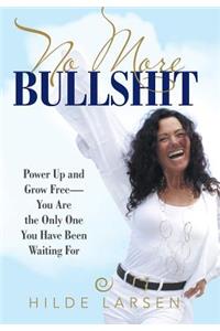 No More Bullshit