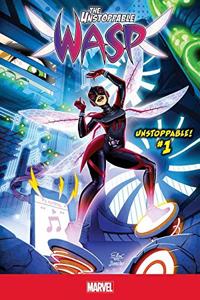 The Unstoppable Wasp Unstoppable! 1
