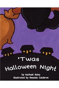 'Twas Halloween Night
