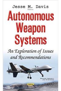 Autonomous Weapon Systems