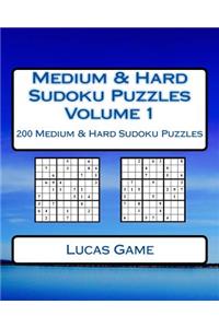 Medium & Hard Sudoku Puzzles Volume 1: 200 Medium & Hard Sudoku Puzzles