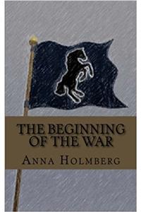 The Beginning of the War: Volume 1 (The Trilogy of Iorlh)