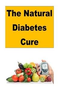 The Natural Diabetes Cure