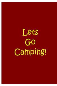 Lets Go Camping! - Red Notebook / Extended Lined Pages / Soft Matte Cover