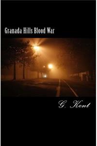 Granada Hills Blood War