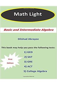 Math Light: Basic and Intermediate Algebra