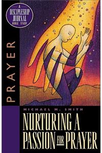 Nurturing a Passion for Prayer